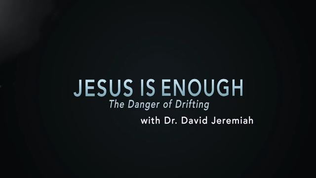 David Jeremiah - The Danger Of Drifting