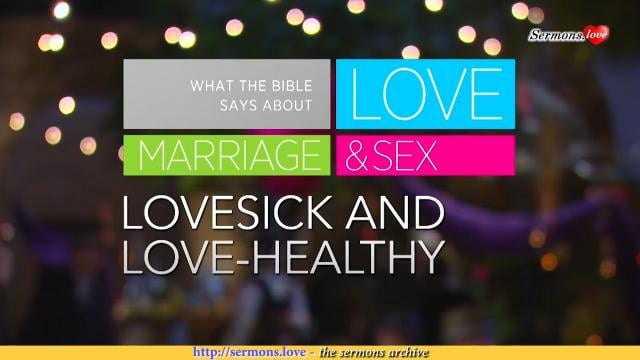 David Jeremiah - Lovesick and Love-Healthy