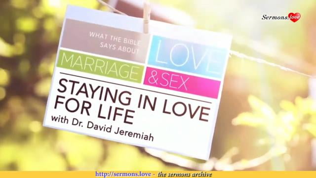 David Jeremiah - Staying in Love for Life
