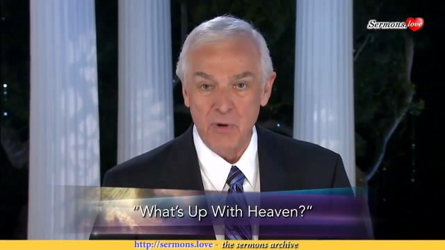 David Jeremiah - What's Up With Heaven?