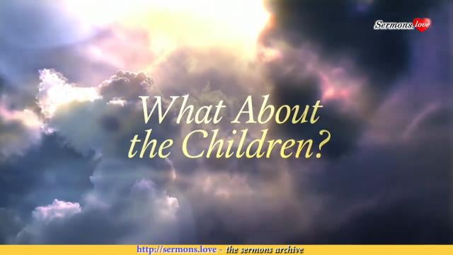 David Jeremiah - What About the Children?