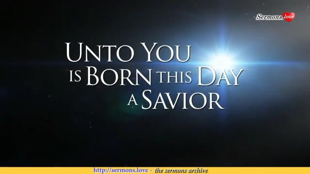 David Jeremiah - Unto You Is Born This Day a Savior