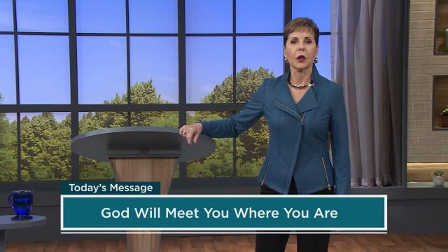 Joyce Meyer - God Will Meet You Where You Are (Studio)