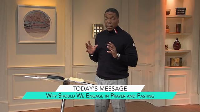 Creflo Dollar - Why Should We Engage in Prayer and Fasting?