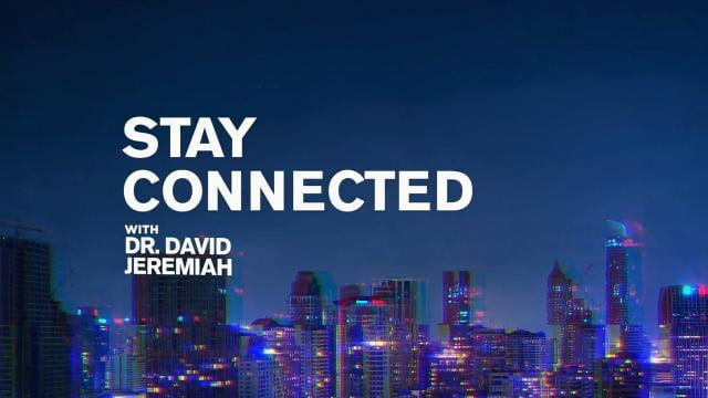 David Jeremiah - Stay Connected To The Church