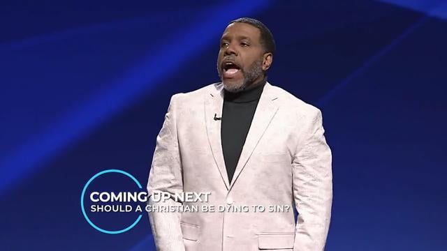 Creflo Dollar - Should A Christian Be Dying To Sin, Part 2