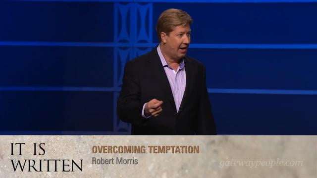 Robert Morris - Overcoming Temptations