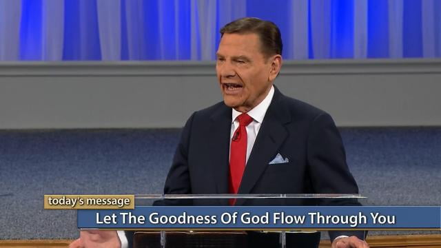 Kenneth Copeland - Let the Goodness of God Flow Through You