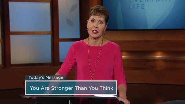 Joyce Meyer - You Are Stronger Than You Think