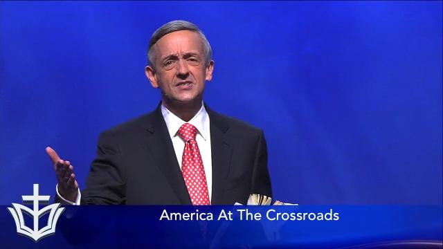 Robert Jeffress - America at the Crossroads
