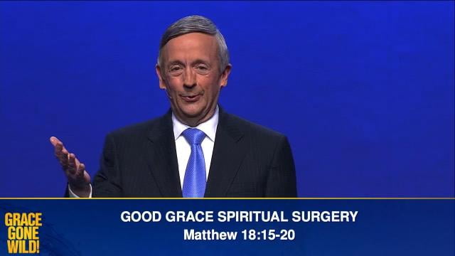 Robert Jeffress - Good Grace Spiritual Surgery