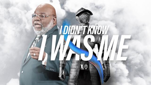TD Jakes - I Didn't Know I Was Me