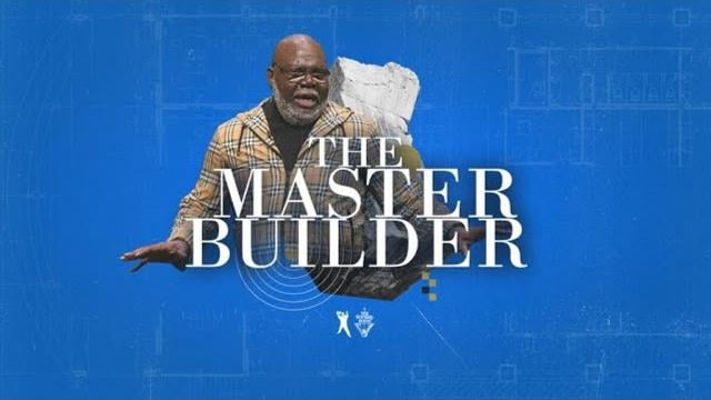 TD Jakes - The Master Builder
