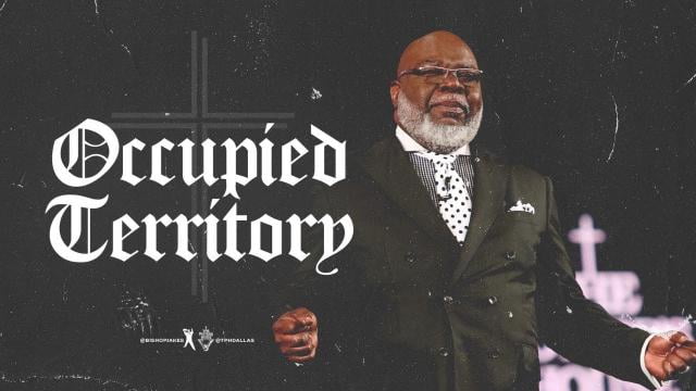 TD Jakes - Occupied Territory