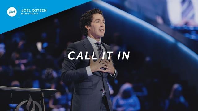 Joel Osteen - Call It In