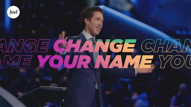 Joel Osteen - Change Your Name