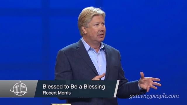 Robert Morris - Blessed to Be a Blessing