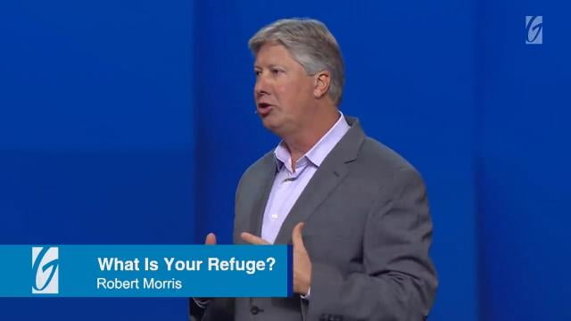 Robert Morris - What Is Your Refuge?