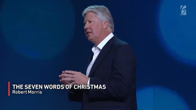 Robert Morris - The Seven Words of Christmas