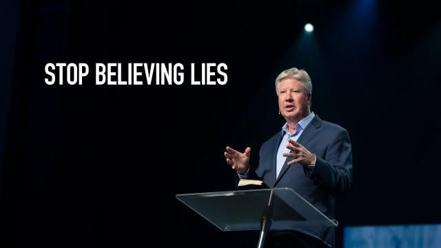 Robert Morris - Stop Believing Lies