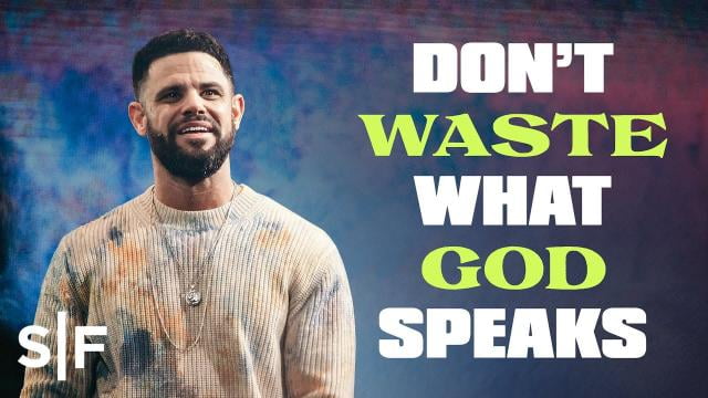 Steven Furtick - Don't Waste What God Speaks