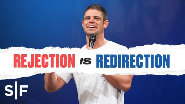 Steven Furtick - Rejection Is Redirection