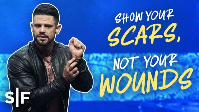 Steven Furtick - Show Your Scars, Not Your Wounds
