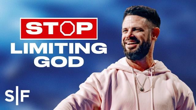 Steven Furtick - Stop Limiting God