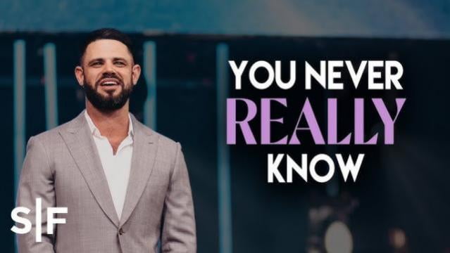 Steven Furtick - You Never Really Know
