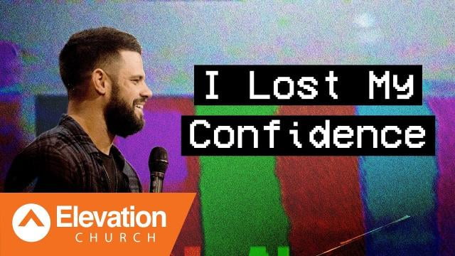 Steven Furtick - I Lost My Confidence