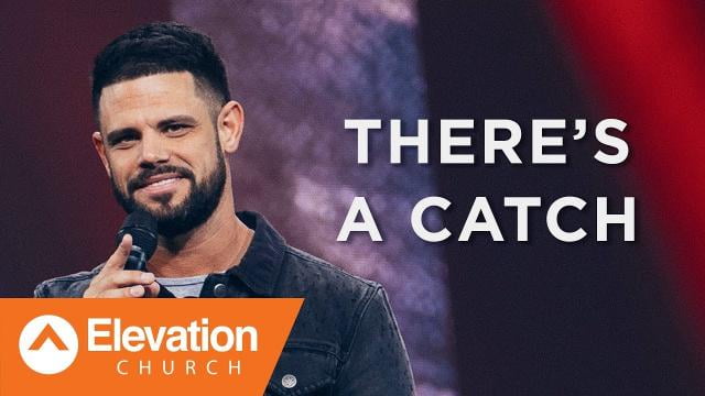 Steven Furtick - There's A Catch