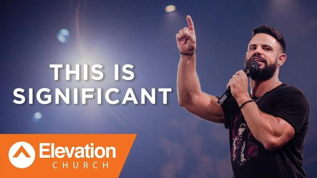 Steven Furtick - This Is Significant