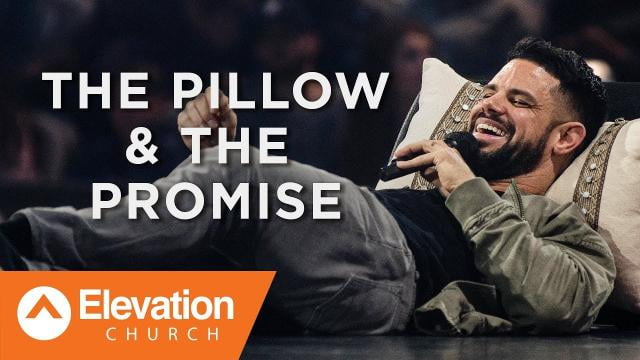 Steven Furtick - The Pillow and The Promise