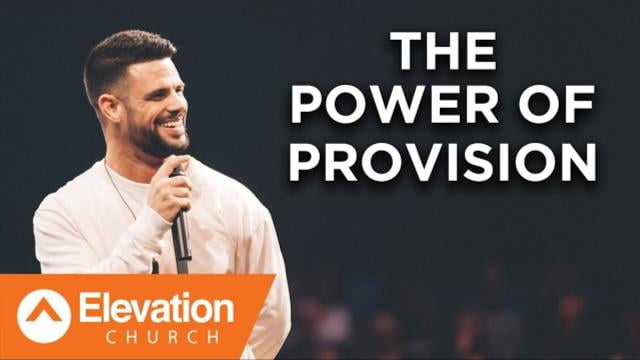 Steven Furtick - The Power of Provision