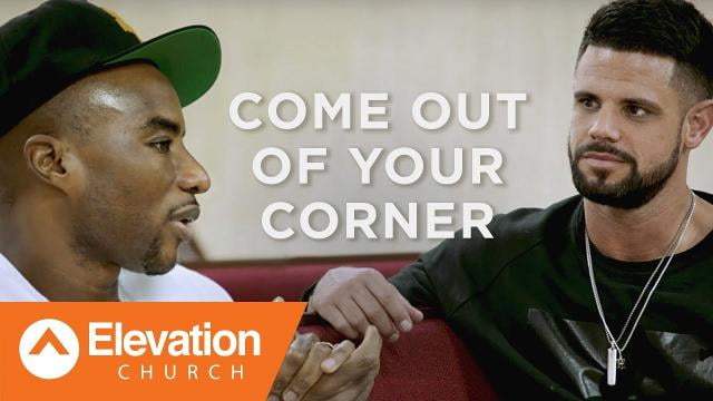 Steven Furtick - Come Out of Your Corner (A Candid Conversation with Charlamagne tha God)