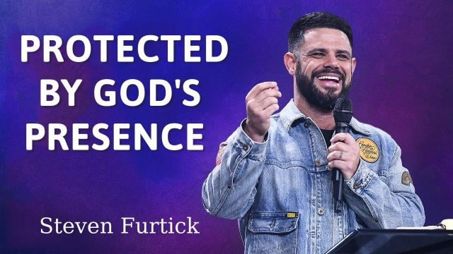 Steven Furtick - Protected By God's Presence