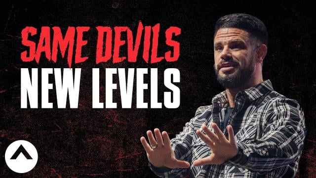 Steven Furtick - Same Devils, New Levels