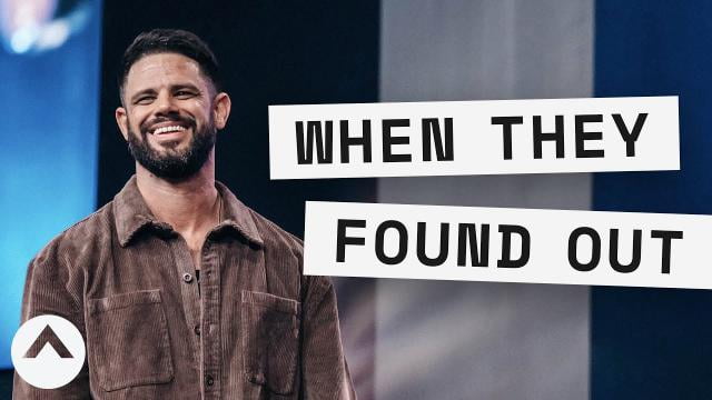 Steven Furtick - When They Found Out