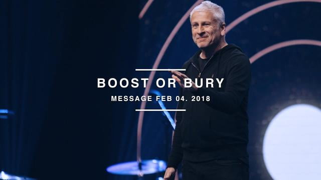 Louie Giglio - Boost or Bury