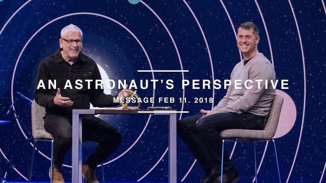 Louie Giglio - An Astronaut's Perspective