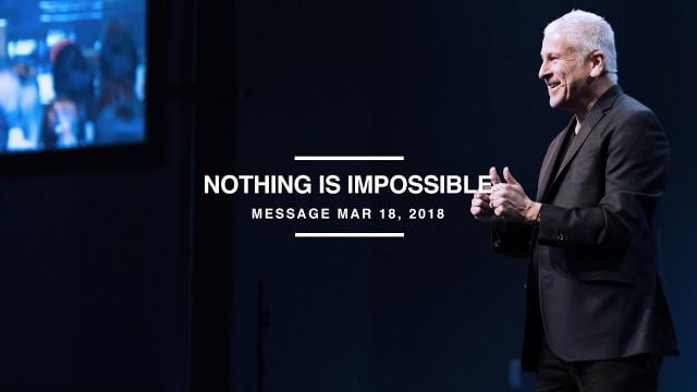 Louie Giglio - Nothing is Impossible
