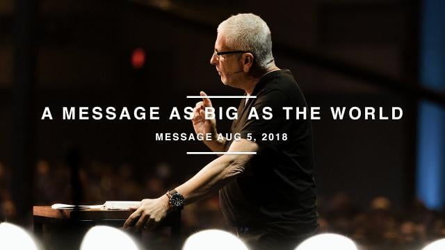 Louie Giglio - A Message As Big As The World