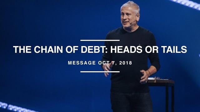 Louie Giglio - The Chain of Debt: Heads or Tails?