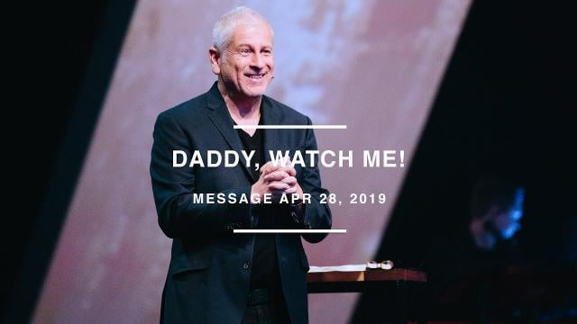 Louie Giglio - Daddy, Watch Me!