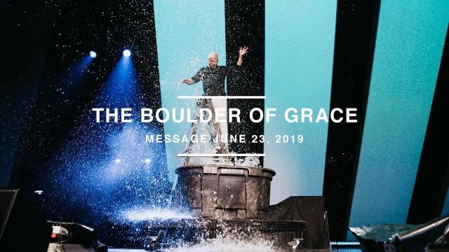 Louie Giglio - The Boulder of Grace