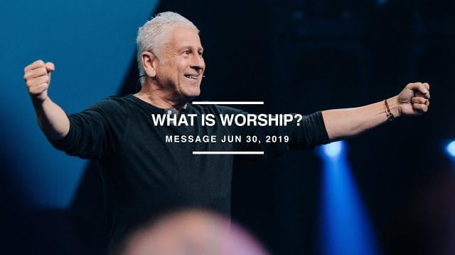 Louie Giglio - What is Worship?