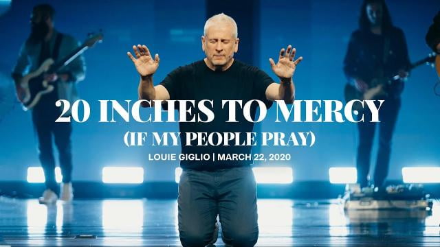 Louie Giglio - 20 Inches to Mercy (If My People Pray)