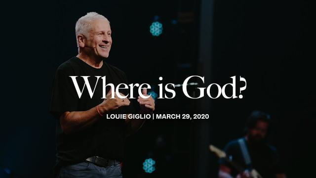 Louie Giglio - Where is God?