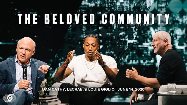 Louie Giglio - The Beloved Community
