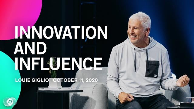 Louie Giglio - Innovation and Influence